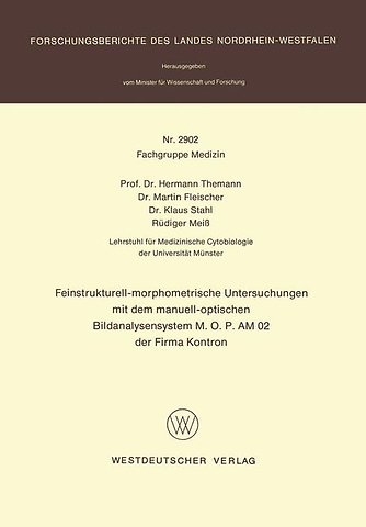 Feinstrukturell-morphometrische Untersuchungen mit dem manuell-optischen Bildanalysensystem M.O.P AM 02 der Firma Kontron