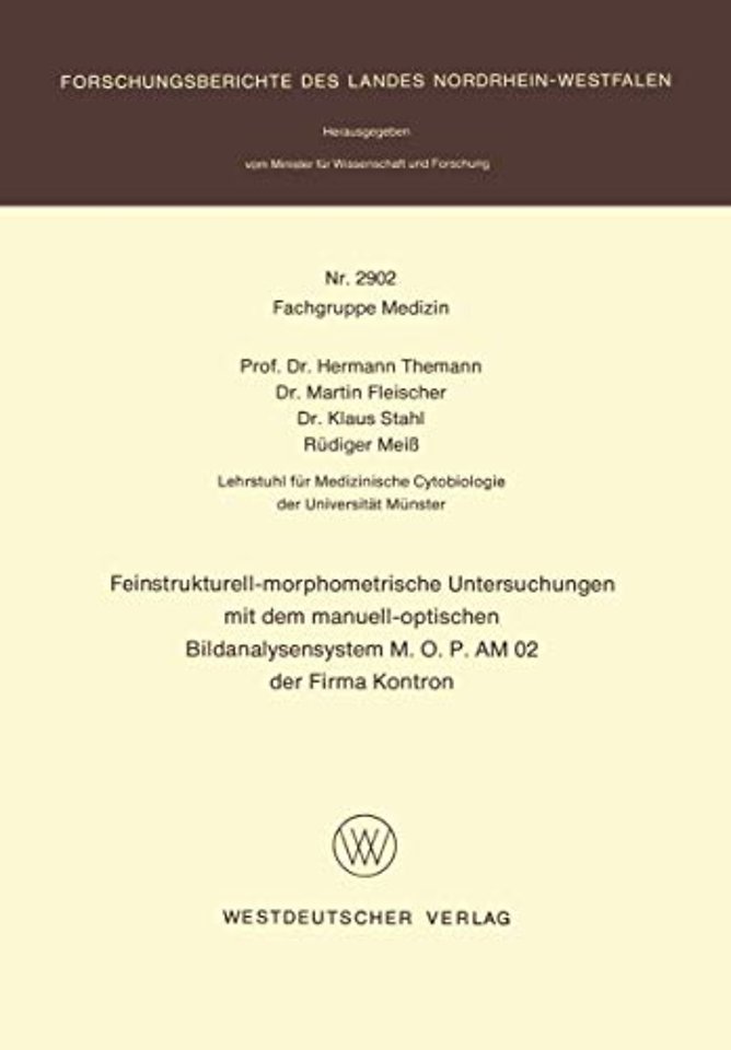 Feinstrukturell-morphometrische Untersuchungen mit dem manuell-optischen Bildanalysensystem M.O.P AM 02 der Firma Kontron