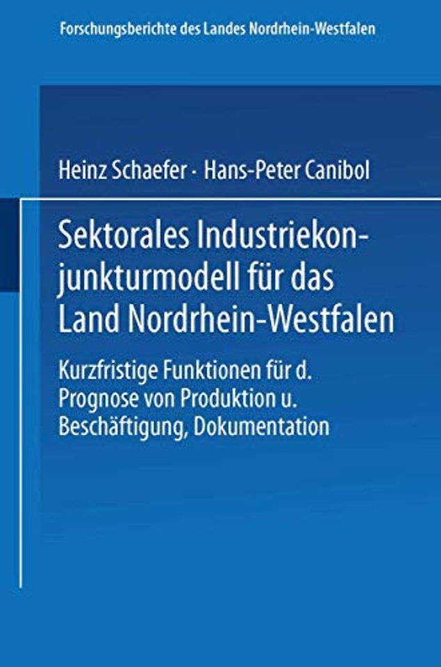 Sektorales Industriekonjunkturmodell für das Land Nordrhein-Westfalen