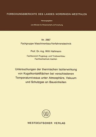 Untersuchungen der thermischen Isolierwirkung von Kugelkontaktflächen bei verschiedenen Temperaturniveaus unter Atmosphäre, Vakuum und Schutzgas an Baueinheiten