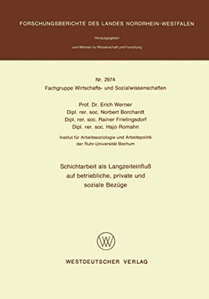 Schichtarbeit als Langzeiteinfluß auf betriebliche, private und soziale Bezüge