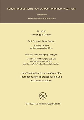 Untersuchungen zur extrakorporalen Nierenchirurgie, Nierenperfusion und Autotransplantation
