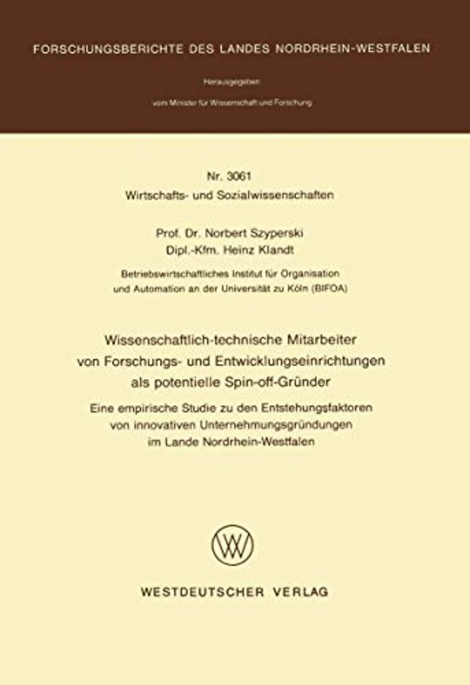Wissenschaftlich-technische Mitarbeiter von Forschungs- und Entwicklungseinrichtungen als potentielle Spin-off-Gründer