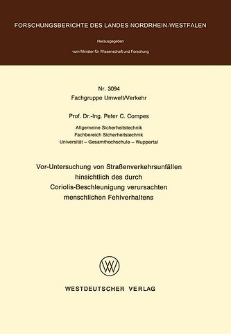 Vor-Untersuchung von Straßenverkehrsunfällen hinsichtlich des durch Coriolis-Beschleunigung verursachten menschlichen Fehlverhaltens