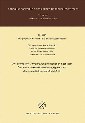 Der Einfluß von Verkehrswegeinvestitionen nach dem Gemeindeverkehrsfinanzierungsgesetz auf den innerstädtischen Modal Split