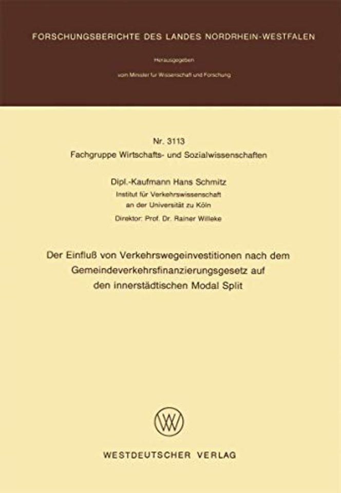 Der Einfluß von Verkehrswegeinvestitionen nach dem Gemeindeverkehrsfinanzierungsgesetz auf den innerstädtischen Modal Split