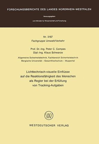 Lichttechnisch-visuelle Einflüsse auf die Reaktionsfähigkeit des Menschen als Regler bei der Erfüllung von Tracking-Aufgaben
