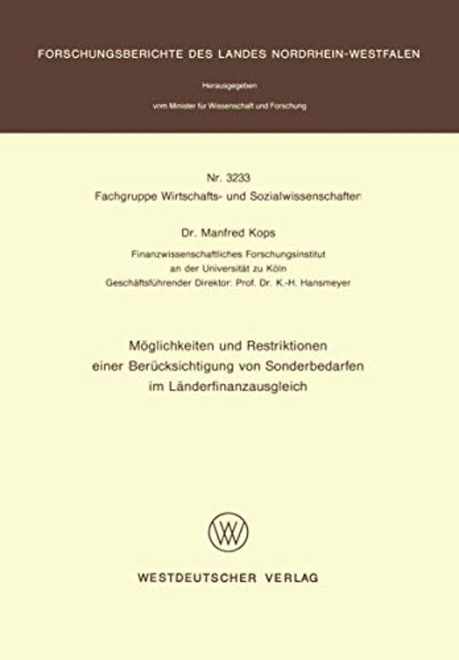 Möglichkeiten und Restriktionen einer Berücksichtigung von Sonderbedarfen im Länderfinanzausgleich