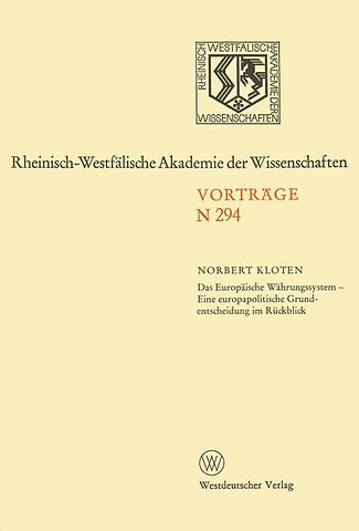 Das Europäische Währungssystem — Eine europapolitische Grundentscheidung im Rückblick