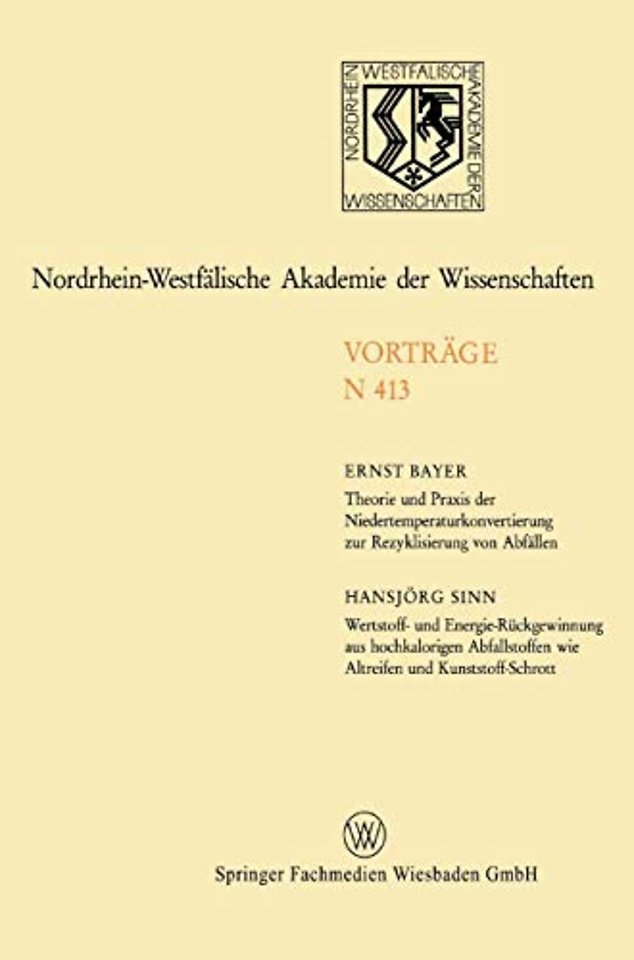 Theorie und Praxis der Niedertemperaturkonvertierung zur Rezyklisierung von Abfällen. Wertstoff- und Energie-Rückgewinnung aus hochkalorigen Abfallstoffen wie Altreifen und Kunststoff-Schrott