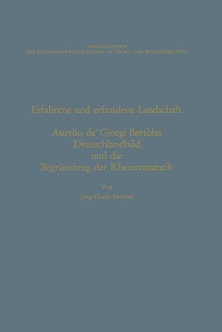 Erfahrene und erfundene Landschaft