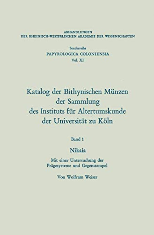 Katalog der Bithynischen Münzen der Sammlung des Instituts für Altertumskunde der Universität zu Köln