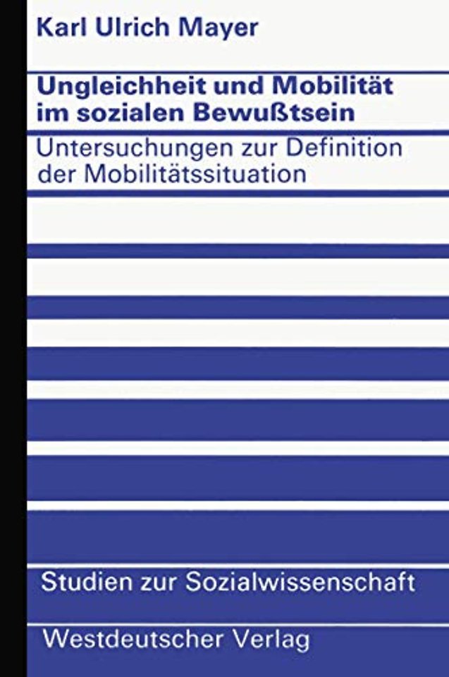 Ungleichheit und Mobilität im sozialen Bewußtsein