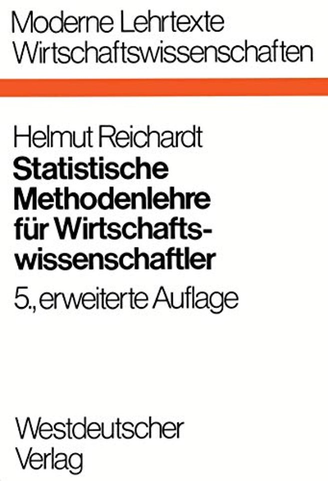 Statistische Methodenlehre für Wirtschaftswissenschaftler