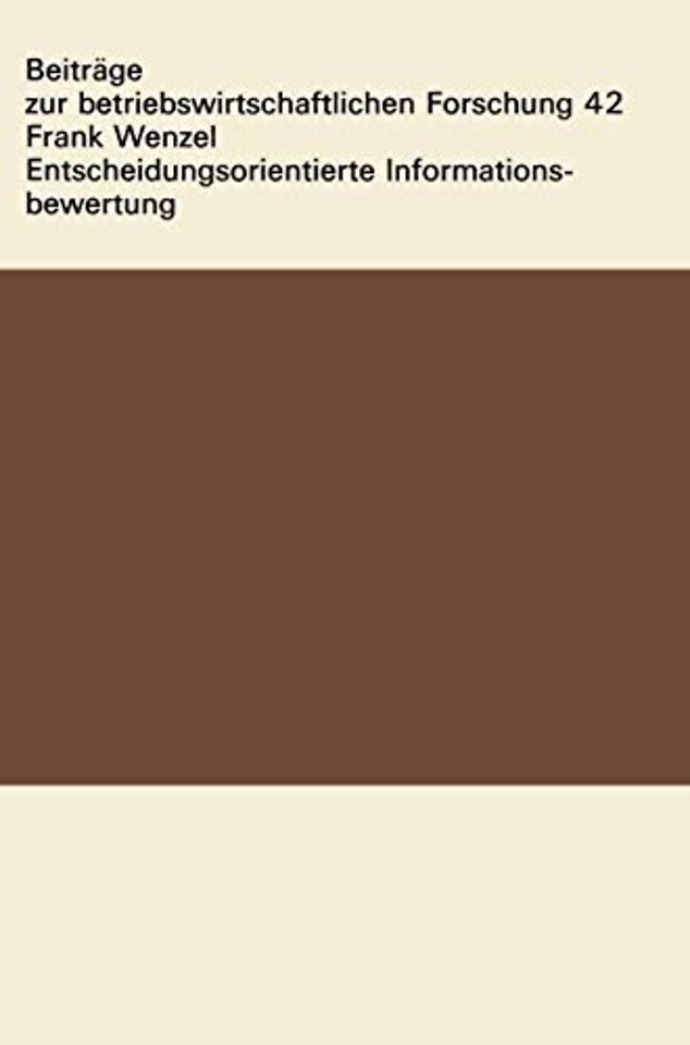 Entscheidungsorientierte Informationsbewertung
