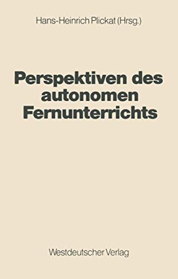 Perspektiven des autonomen Fernunterrichts