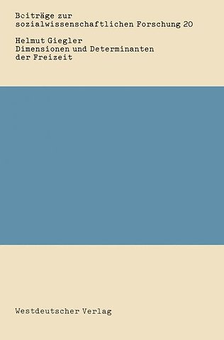 Dimensionen und Determinanten der Freizeit