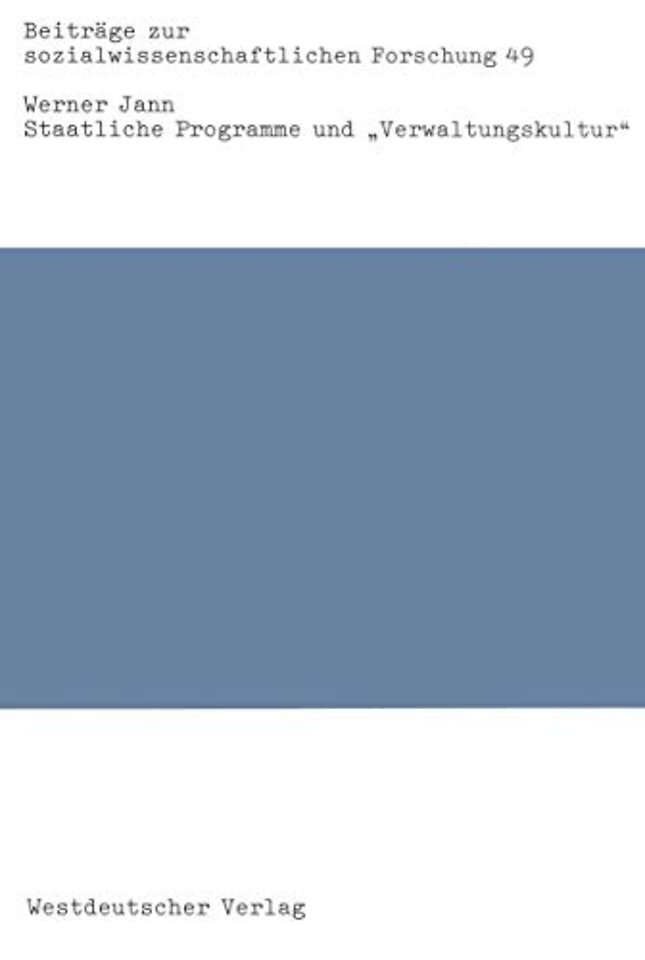 Staatliche Programme und „Verwaltungskultur“