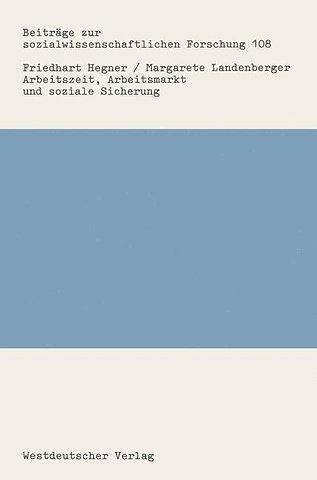 Arbeitszeit, Arbeitsmarkt und soziale Sicherung