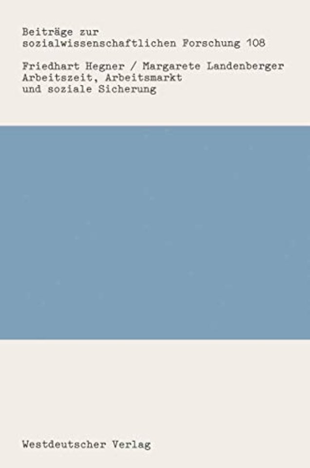 Arbeitszeit, Arbeitsmarkt und soziale Sicherung