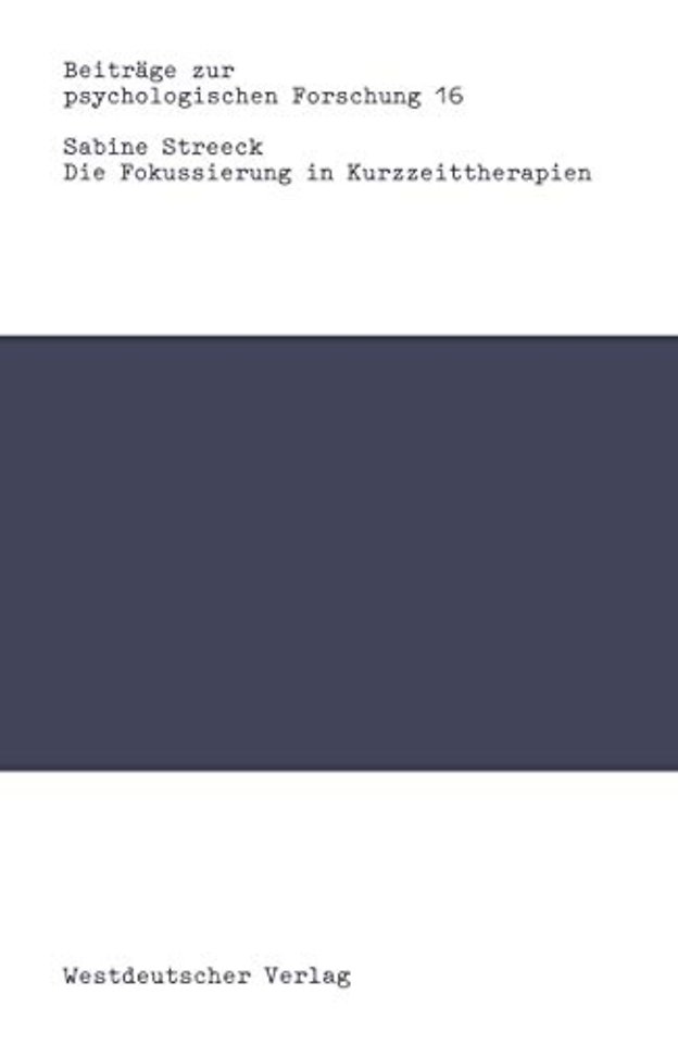 Die Fokussierung in Kurzzeittherapien