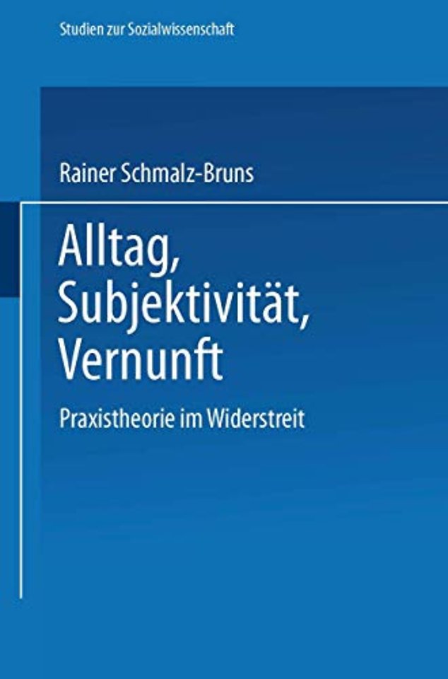 Alltag — Subjektivität — Vernunft