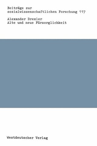Alte und neue Fürsorglichkeit
