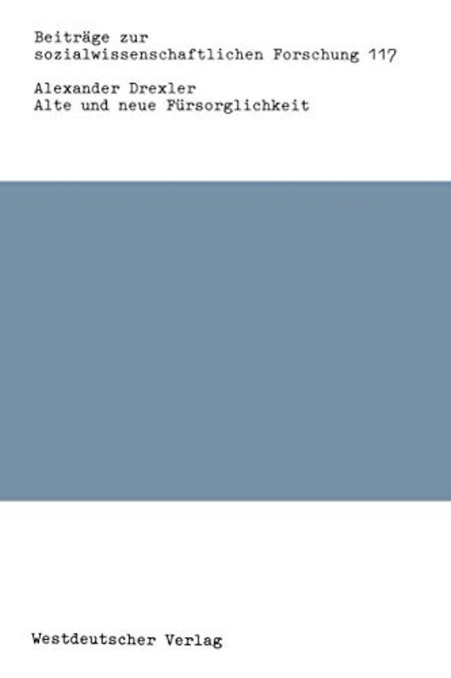 Alte und neue Fürsorglichkeit