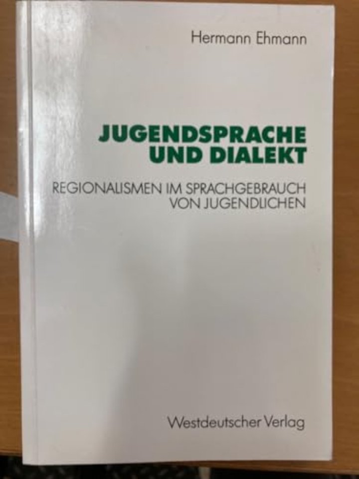 Jugendsprache und Dialekt