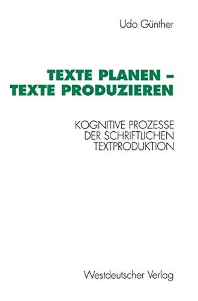 Texte planen — Texte produzieren