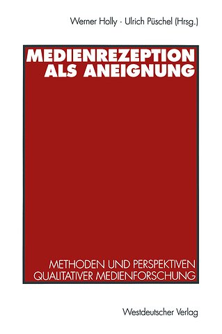 Medienrezeption als Aneignung