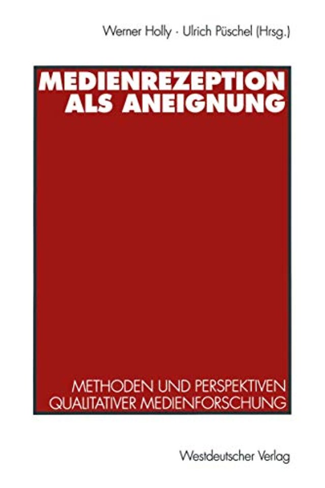 Medienrezeption als Aneignung