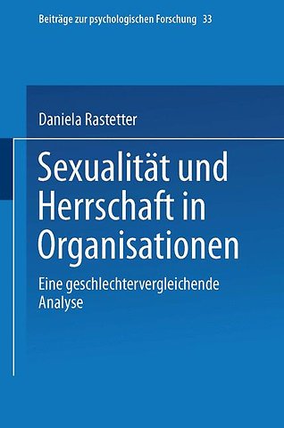 Sexualität und Herrschaft in Organisationen