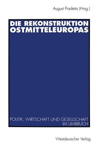 Die Rekonstruktion Ostmitteleuropas