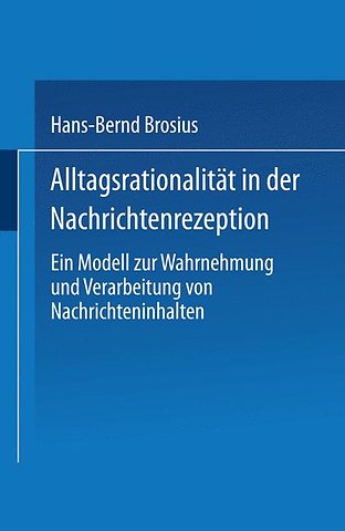 Alltagsrationalität in der Nachrichtenrezeption