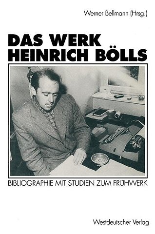 Das Werk Heinrich Bölls