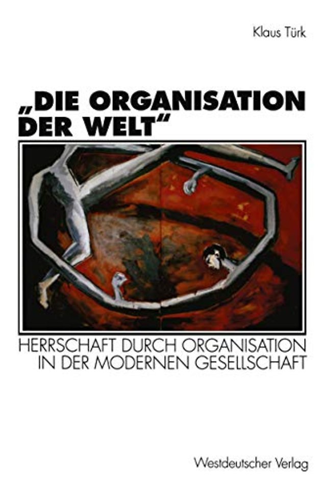 „Die Organisation der Welt“