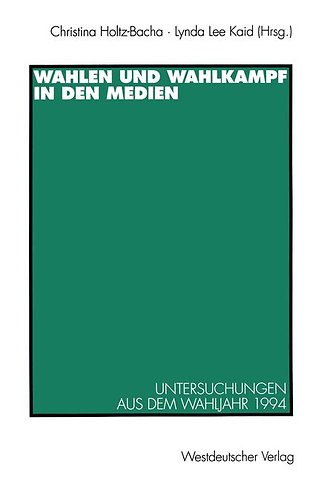Wahlen und Wahlkampf in den Medien
