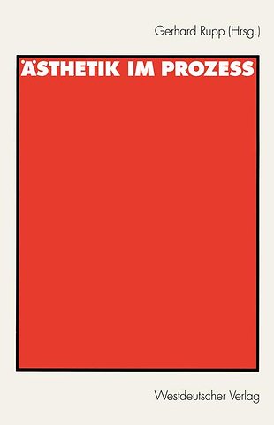 Ästhetik im Prozeß