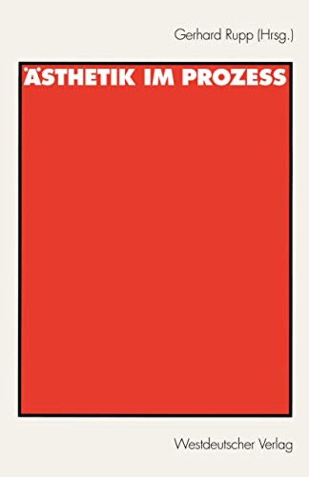 Ästhetik im Prozeß