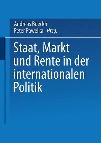 Staat, Markt und Rente in der internationalen Politik