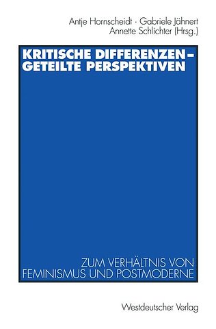 Kritische Differenzen — geteilte Perspektiven