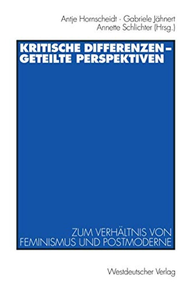 Kritische Differenzen — geteilte Perspektiven