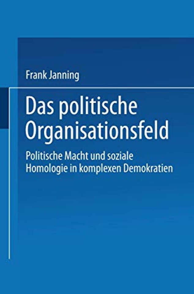 Das politische Organisationsfeld
