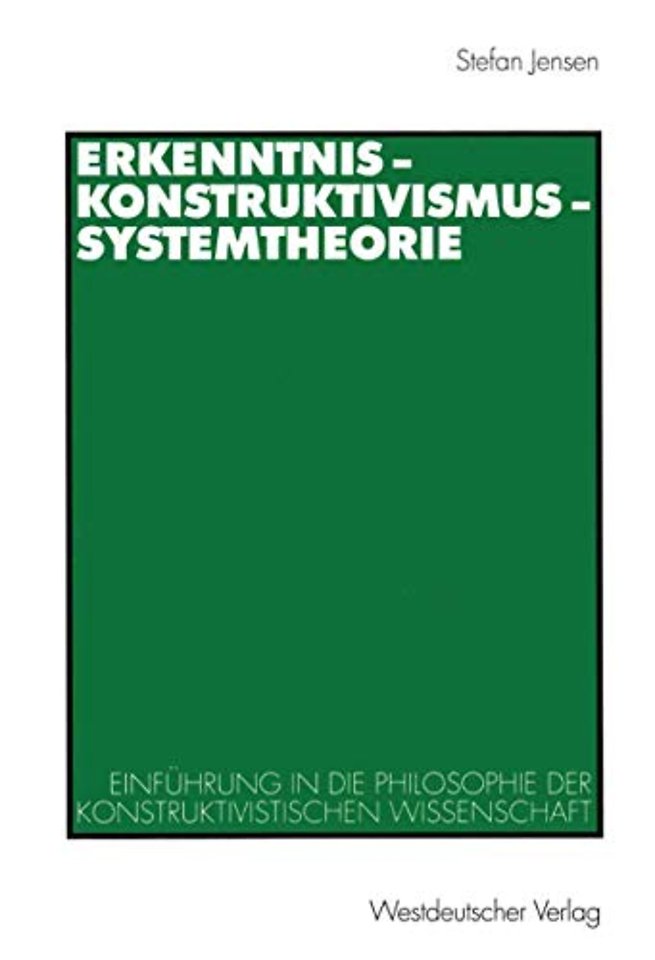 Erkenntnis — Konstruktivismus — Systemtheorie