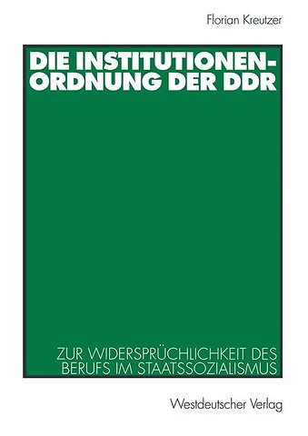 Die Institutionenordnung der DDR