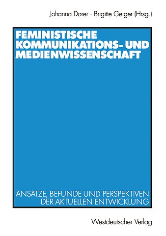 Feministische Kommunikations- und Medienwissenschaft