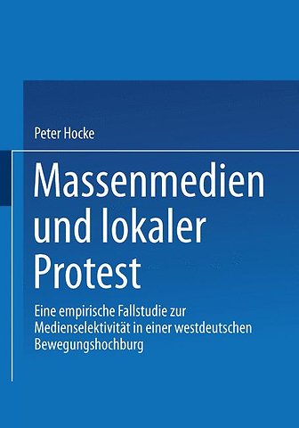 Massenmedien und lokaler Protest