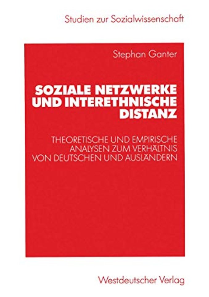 Soziale Netzwerke und interethnische Distanz