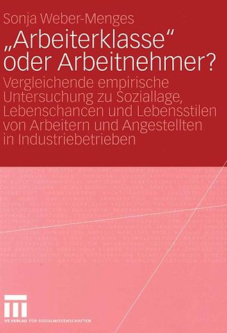 „Arbeiterklasse“ oder Arbeitnehmer?